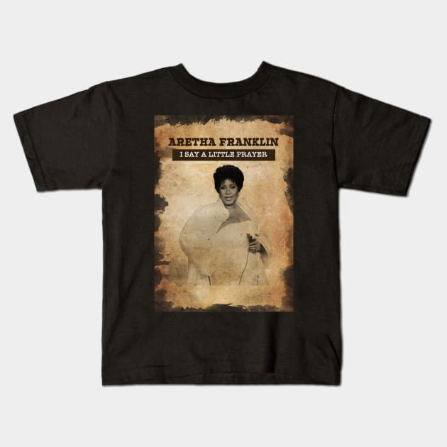 Vintage Old Paper 80s Style Aretha Franklin /// I Say Little PRAYER Kids T-Shirt by Madesu Art